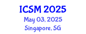 International Conference on Strategic Marketing (ICSM) May 03, 2025 - Singapore, Singapore