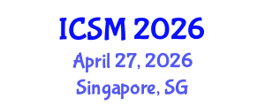 International Conference on Strategic Marketing (ICSM) April 27, 2026 - Singapore, Singapore International Conference on Strategic Marketing (ICSM) April 27, 2026 - Singapore, Singapore
