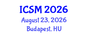 International Conference on Strategic Marketing (ICSM) August 23, 2026 - Budapest, Hungary International Conference on Strategic Marketing (ICSM) August 23, 2026 - Budapest, Hungary