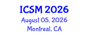 International Conference on Strategic Marketing (ICSM) August 05, 2026 - Montreal, Canada