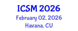 International Conference on Strategic Marketing (ICSM) February 02, 2026 - Havana, Cuba International Conference on Strategic Marketing (ICSM) February 02, 2026 - Havana, Cuba