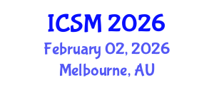 International Conference on Strategic Marketing (ICSM) February 02, 2026 - Melbourne, Australia International Conference on Strategic Marketing (ICSM) February 02, 2026 - Melbourne, Australia
