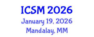 International Conference on Strategic Marketing (ICSM) January 19, 2026 - Mandalay, Myanmar International Conference on Strategic Marketing (ICSM) January 19, 2026 - Mandalay, Myanmar