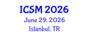 International Conference on Strategic Marketing (ICSM) June 29, 2026 - Istanbul, Turkey International Conference on Strategic Marketing (ICSM) June 29, 2026 - Istanbul, Turkey