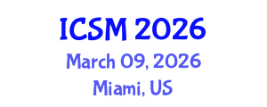 International Conference on Strategic Marketing (ICSM) March 09, 2026 - Miami, United States International Conference on Strategic Marketing (ICSM) March 09, 2026 - Miami, United States