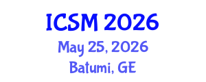 International Conference on Strategic Marketing (ICSM) May 25, 2026 - Batumi, Georgia International Conference on Strategic Marketing (ICSM) May 25, 2026 - Batumi, Georgia