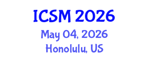 International Conference on Strategic Marketing (ICSM) May 04, 2026 - Honolulu, United States International Conference on Strategic Marketing (ICSM) May 04, 2026 - Honolulu, United States