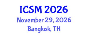 International Conference on Strategic Marketing (ICSM) November 29, 2026 - Bangkok, Thailand International Conference on Strategic Marketing (ICSM) November 29, 2026 - Bangkok, Thailand