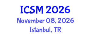 International Conference on Strategic Marketing (ICSM) November 08, 2026 - Istanbul, Turkey International Conference on Strategic Marketing (ICSM) November 08, 2026 - Istanbul, Turkey