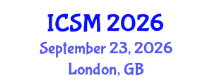 International Conference on Strategic Marketing (ICSM) September 23, 2026 - London, United Kingdom International Conference on Strategic Marketing (ICSM) September 23, 2026 - London, United Kingdom