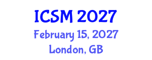 International Conference on Strategic Marketing (ICSM) February 15, 2027 - London, United Kingdom International Conference on Strategic Marketing (ICSM) February 15, 2027 - London, United Kingdom