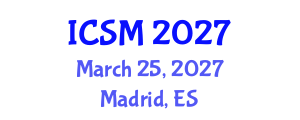 International Conference on Strategic Marketing (ICSM) March 25, 2027 - Madrid, Spain International Conference on Strategic Marketing (ICSM) March 25, 2027 - Madrid, Spain