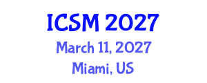 International Conference on Strategic Marketing (ICSM) March 11, 2027 - Miami, United States International Conference on Strategic Marketing (ICSM) March 11, 2027 - Miami, United States