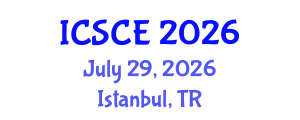 International Conference on Structural and Construction Engineering (ICSCE) July 29, 2026 - Istanbul, Turkey