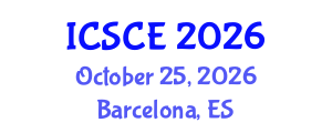 International Conference on Structural and Construction Engineering (ICSCE) October 25, 2026 - Barcelona, Spain