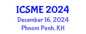 International Conference on Structural and Materials Engineering (ICSME) December 16, 2024 - Phnom Penh, Cambodia