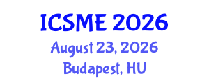 International Conference on Structural and Materials Engineering (ICSME) August 23, 2026 - Budapest, Hungary