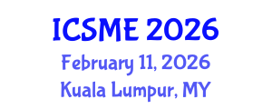 International Conference on Structural and Materials Engineering (ICSME) February 11, 2026 - Kuala Lumpur, Malaysia