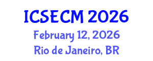 International Conference on Structural Engineering and Composite Materials (ICSECM) February 12, 2026 - Rio de Janeiro, Brazil International Conference on Structural Engineering and Composite Materials (ICSECM) February 12, 2026 - Rio de Janeiro, Brazil