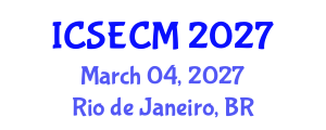International Conference on Structural Engineering and Composite Materials (ICSECM) March 04, 2027 - Rio de Janeiro, Brazil International Conference on Structural Engineering and Composite Materials (ICSECM) March 04, 2027 - Rio de Janeiro, Brazil