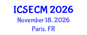 International Conference on Structural Engineering, Construction and Management (ICSECM) November 18, 2026 - Paris, France