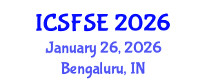 International Conference on Structural Fire Safety Engineering (ICSFSE) January 26, 2026 - Bengaluru, India International Conference on Structural Fire Safety Engineering (ICSFSE) January 26, 2026 - Bengaluru, India