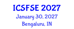 International Conference on Structural Fire Safety Engineering (ICSFSE) January 30, 2027 - Bengaluru, India International Conference on Structural Fire Safety Engineering (ICSFSE) January 30, 2027 - Bengaluru, India