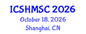 International Conference on Structural Health Monitoring and Strength Control (ICSHMSC) October 18, 2026 - Shanghai, China International Conference on Structural Health Monitoring and Strength Control (ICSHMSC) October 18, 2026 - Shanghai, China