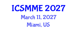 International Conference on Structural, Mechanical and Materials Engineering (ICSMME) March 11, 2027 - Miami, United States International Conference on Structural, Mechanical and Materials Engineering (ICSMME) March 11, 2027 - Miami, United States