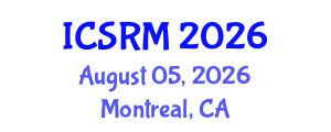 International Conference on Structural Reliability Methods (ICSRM) August 05, 2026 - Montreal, Canada