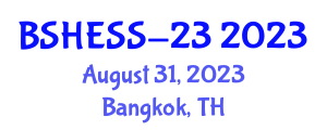 International Conference on Studies in Humanities, Education and Social Sciences (BSHESS-23) August 31, 2023 - Bangkok, Thailand International Conference on Studies in Humanities, Education and Social Sciences (BSHESS-23) August 31, 2023 - Bangkok, Thailand