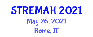 International Conference on Studies, Repairs and Maintenance of Heritage Architecture (STREMAH) May 26, 2021 - Rome, Italy