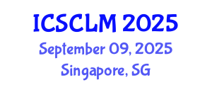 International Conference on Supply Chain and Logistics Management (ICSCLM) September 09, 2025 - Singapore, Singapore