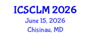 International Conference on Supply Chain and Logistics Management (ICSCLM) June 15, 2026 - Chisinau, Republic of Moldova International Conference on Supply Chain and Logistics Management (ICSCLM) June 15, 2026 - Chisinau, Republic of Moldova