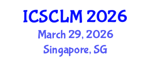 International Conference on Supply Chain and Logistics Management (ICSCLM) March 29, 2026 - Singapore, Singapore