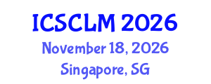 International Conference on Supply Chain and Logistics Management (ICSCLM) November 18, 2026 - Singapore, Singapore