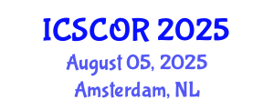 International Conference on Supply Chain and Operations Resilience (ICSCOR) August 05, 2025 - Amsterdam, Netherlands