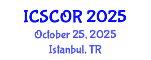 International Conference on Supply Chain and Operations Resilience (ICSCOR) October 25, 2025 - Istanbul, Turkey
