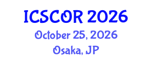 International Conference on Supply Chain and Operations Resilience (ICSCOR) October 25, 2026 - Osaka, Japan International Conference on Supply Chain and Operations Resilience (ICSCOR) October 25, 2026 - Osaka, Japan