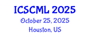 International Conference on Supply Chain Management and Logistics (ICSCML) October 25, 2025 - Houston, United States