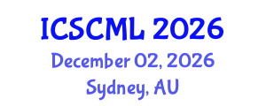 International Conference on Supply Chain Management and Logistics (ICSCML) December 02, 2026 - Sydney, Australia International Conference on Supply Chain Management and Logistics (ICSCML) December 02, 2026 - Sydney, Australia