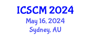 International Conference on Supply Chain Management (ICSCM) May 16, 2024 - Sydney, Australia