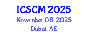 International Conference on Supply Chain Management (ICSCM) November 08, 2025 - Dubai, United Arab Emirates
