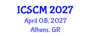 International Conference on Supply Chain Management (ICSCM) April 08, 2027 - Athens, Greece International Conference on Supply Chain Management (ICSCM) April 08, 2027 - Athens, Greece