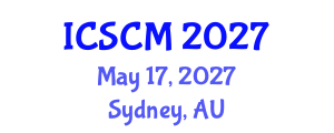 International Conference on Supply Chain Management (ICSCM) May 17, 2027 - Sydney, Australia International Conference on Supply Chain Management (ICSCM) May 17, 2027 - Sydney, Australia