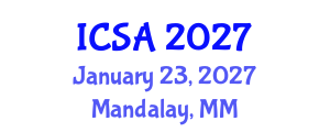 International Conference on Surgery and Anesthesia (ICSA) January 23, 2027 - Mandalay, Myanmar International Conference on Surgery and Anesthesia (ICSA) January 23, 2027 - Mandalay, Myanmar