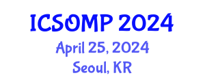 International Conference on Surgery in Oral and Maxillofacial Pathology (ICSOMP) April 25, 2024 - Seoul, Republic of Korea