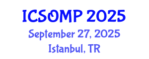 International Conference on Surgery in Oral and Maxillofacial Pathology (ICSOMP) September 27, 2025 - Istanbul, Turkey