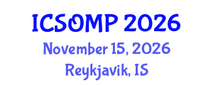 International Conference on Surgery in Oral and Maxillofacial Pathology (ICSOMP) November 15, 2026 - Reykjavik, Iceland International Conference on Surgery in Oral and Maxillofacial Pathology (ICSOMP) November 15, 2026 - Reykjavik, Iceland