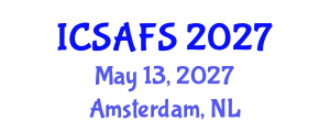 International Conference on Sustainable Agricultural and Food Systems (ICSAFS) May 13, 2027 - Amsterdam, Netherlands International Conference on Sustainable Agricultural and Food Systems (ICSAFS) May 13, 2027 - Amsterdam, Netherlands